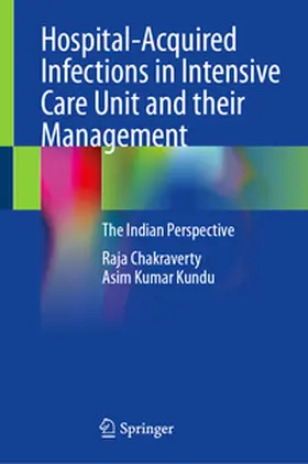 Chakraverty / Kundu | Hospital-Acquired Infections in Intensive Care Unit and their Management | E-Book | sack.de