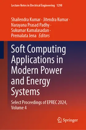 Kumar / Padhy / Kamalasadan |  Soft Computing Applications in Modern Power and Energy Systems | Buch |  Sack Fachmedien