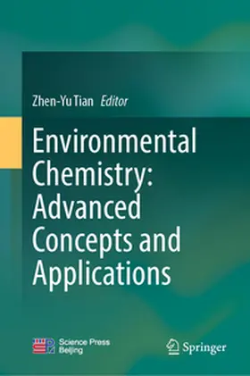 Tian |  Environmental Chemistry: Advanced Concepts and Applications | eBook | Sack Fachmedien