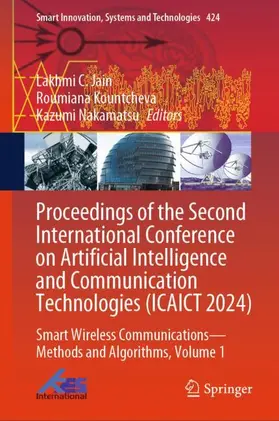 Jain / Nakamatsu / Kountcheva |  Proceedings of the Second International Conference on Artificial Intelligence and Communication Technologies (ICAICT 2024) | Buch |  Sack Fachmedien