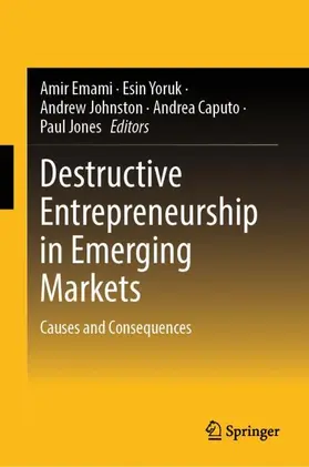 Emami / Yoruk / Jones |  Destructive Entrepreneurship in Emerging Markets | Buch |  Sack Fachmedien