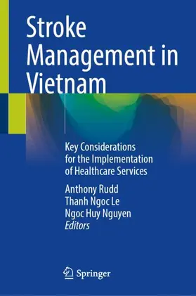 Rudd / Le / Nguyen |  Stroke Management in Vietnam | Buch |  Sack Fachmedien