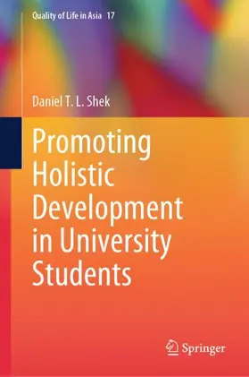 Shek |  Promoting Holistic Development in University Students | Buch |  Sack Fachmedien