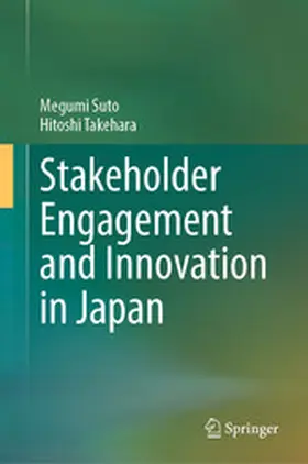 Suto / Takehara |  Stakeholder Engagement and Innovation in Japan | eBook | Sack Fachmedien