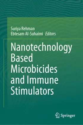 Rehman / Al-Suhaimi |  Nanotechnology Based Microbicides and Immune Stimulators | eBook | Sack Fachmedien