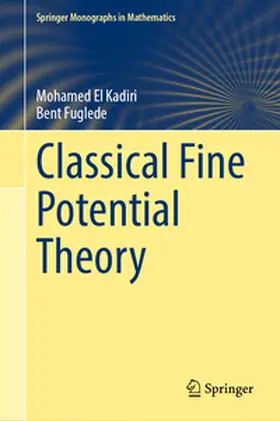 El Kadiri / Fuglede |  Classical Fine Potential Theory | eBook | Sack Fachmedien