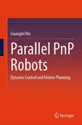 Wu |  Parallel PnP Robots | eBook | Sack Fachmedien