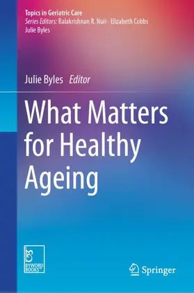 Byles |  What Matters for Healthy Ageing | Buch |  Sack Fachmedien