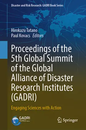 Tatano / Kovacs |  Proceedings of the 5th Global Summit of the Global Alliance of Disaster Research Institutes (GADRI) | eBook | Sack Fachmedien