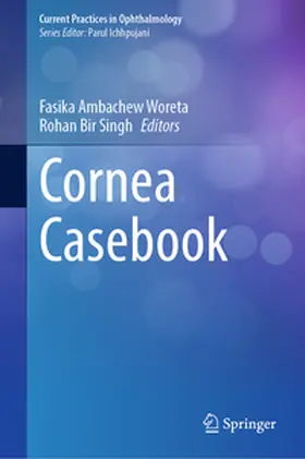 Woreta / Singh |  Cornea Casebook | eBook | Sack Fachmedien