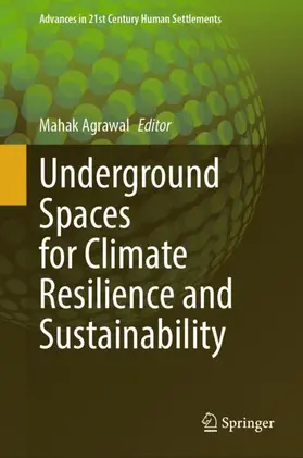 Agrawal |  Underground Spaces for Climate Resilience and Sustainability | Buch |  Sack Fachmedien
