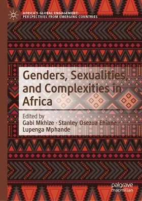 Mkhize / Ehiane / Mphande |  Genders, Sexualities, and Complexities in Africa | Buch |  Sack Fachmedien