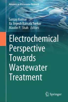 Kumar / Shah / Sarkar |  Electrochemical Perspective Towards Wastewater Treatment | Buch |  Sack Fachmedien