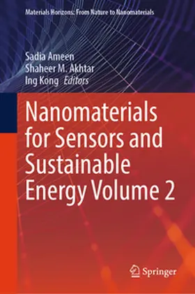 Ameen / Akhtar / Kong |  Nanomaterials for Sensors and Sustainable Energy Volume 2 | eBook | Sack Fachmedien