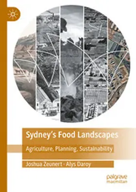 Zeunert / Daroy |  Sydney’s Food Landscapes | eBook | Sack Fachmedien
