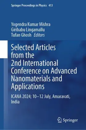 Mishra / Ghosh / Lingamallu |  Selected Articles from the 2nd International Conference on Advanced Nanomaterials and Applications | Buch |  Sack Fachmedien
