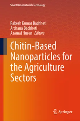 Bachheti / Husen | Chitin-Based Nanoparticles for the Agriculture Sectors | E-Book | sack.de