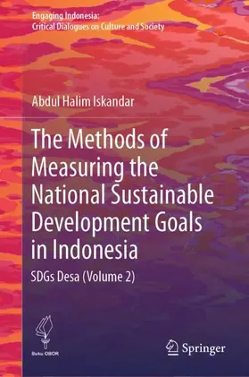 Iskandar |  The Methods of Measuring the National Sustainable Development Goals in Indonesia | Buch |  Sack Fachmedien