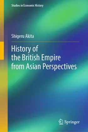 Akita |  History of the British Empire from Asian Perspectives | eBook | Sack Fachmedien