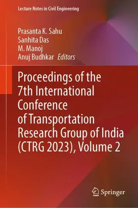 Sahu / Das / Manoj |  Proceedings of the 7th International Conference of Transportation Research Group of India (CTRG 2023), Volume 2 | Buch |  Sack Fachmedien