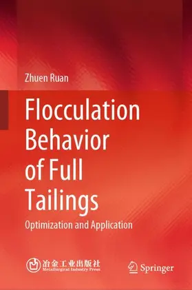 Ruan |  Flocculation Behavior of Full Tailings | Buch |  Sack Fachmedien