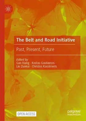 Xiang / Kassimeris / Gouliamos |  The Belt and Road Initiative | Buch |  Sack Fachmedien