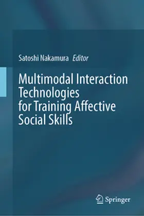 Nakamura |  Multimodal Interaction Technologies for Training Affective Social Skills | eBook | Sack Fachmedien
