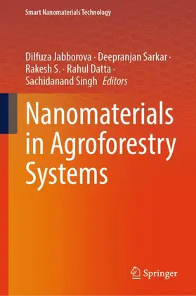 Jabborova / Sarkar / Singh |  Nanomaterials in Agroforestry Systems | Buch |  Sack Fachmedien