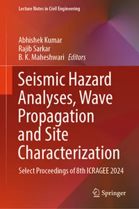 Kumar / Sarkar / Maheshwari | Seismic Hazard Analyses, Wave Propagation and Site Characterization | E-Book | sack.de