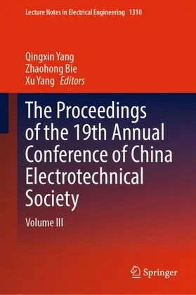 Yang / Bie |  The Proceedings of the 19th Annual Conference of China Electrotechnical Society | Buch |  Sack Fachmedien