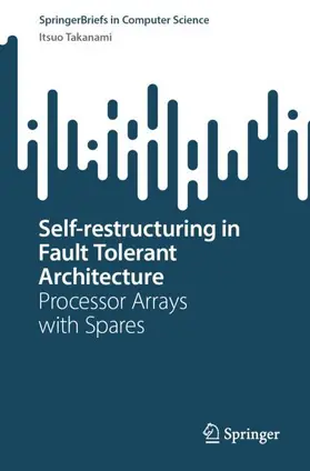 Takanami |  Self-restructuring in Fault Tolerant Architecture | Buch |  Sack Fachmedien