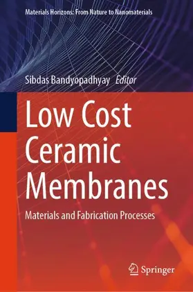 Bandyopadhyay |  Low Cost Ceramic Membranes | Buch |  Sack Fachmedien
