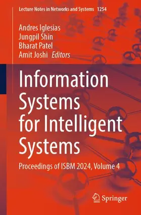 Iglesias / Joshi / Shin |  Information Systems for Intelligent Systems | Buch |  Sack Fachmedien