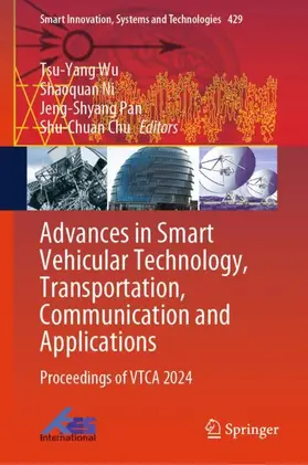 Wu / Chu / Ni | Advances in Smart Vehicular Technology, Transportation, Communication and Applications | Buch | 978-981-961749-4 | sack.de