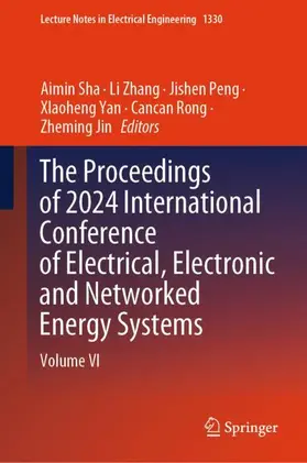 Sha / Zhang / Jin |  The Proceedings of 2024 International Conference of Electrical, Electronic and Networked Energy Systems | Buch |  Sack Fachmedien