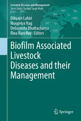 Lahiri / Nag / Bhattacharya |  Biofilm Associated Livestock Diseases and their Management | eBook | Sack Fachmedien