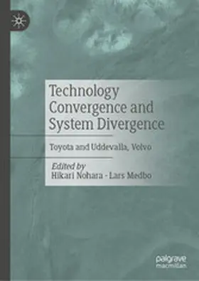 Nohara / Medbo | Technology Convergence and System Divergence | E-Book | sack.de