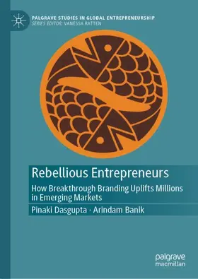 Banik / Dasgupta |  Rebellious Entrepreneurs | Buch |  Sack Fachmedien