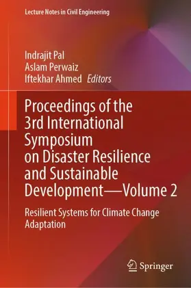 Pal / Ahmed / Perwaiz |  Proceedings of the 3rd International Symposium on Disaster Resilience and Sustainable Development-Volume 2 | Buch |  Sack Fachmedien