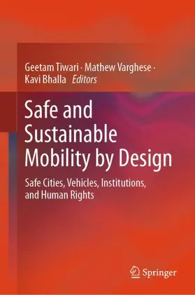 Tiwari / Bhalla / Varghese |  Safe and Sustainable Mobility by Design | Buch |  Sack Fachmedien