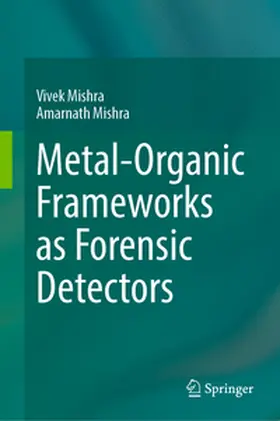 Mishra |  Metal-Organic Frameworks as Forensic Detectors | eBook | Sack Fachmedien