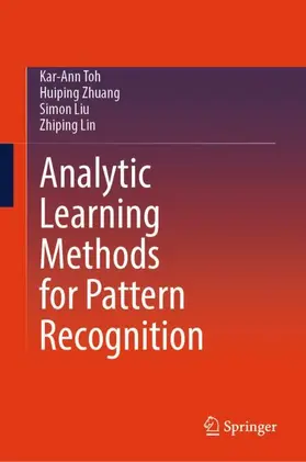 Toh / Lin / Zhuang |  Analytic Learning Methods for Pattern Recognition | Buch |  Sack Fachmedien
