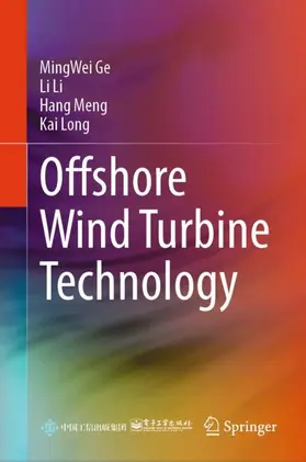 Ge / Long / Li |  Offshore Wind Turbine Technology | Buch |  Sack Fachmedien