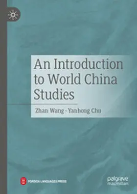 Wang / Chu |  An Introduction to World China Studies | eBook | Sack Fachmedien
