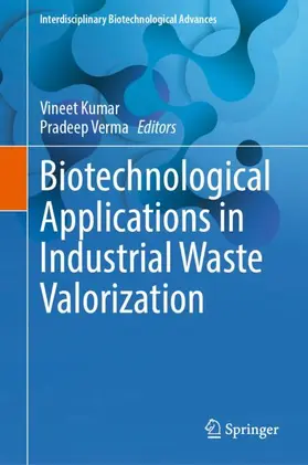 Verma / Kumar |  Biotechnological Applications in Industrial Waste Valorization | Buch |  Sack Fachmedien