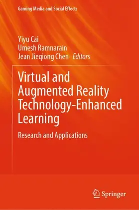 Cai / Jieqiong Chen / Ramnarain |  Virtual and Augmented Reality Technology-Enhanced Learning | Buch |  Sack Fachmedien