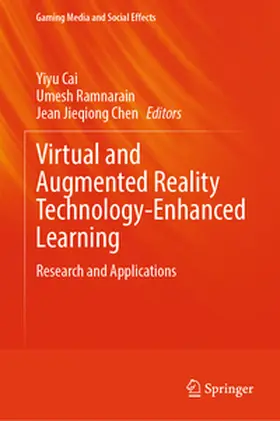 Cai / Ramnarain / Jieqiong Chen |  Virtual and Augmented Reality Technology-Enhanced Learning | eBook | Sack Fachmedien