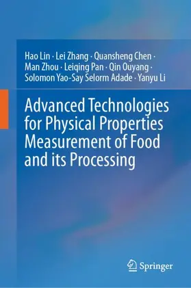 Lin / Zhang / Chen |  Advanced Technologies for Physical Properties Measurement of Food and its Processing | Buch |  Sack Fachmedien