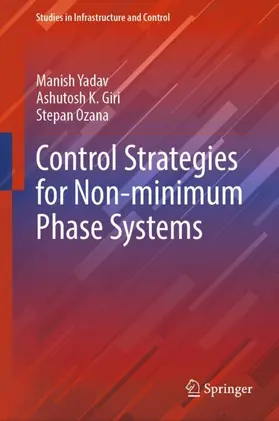 Yadav / Ozana / Giri |  Control Strategies for Non-minimum Phase Systems | Buch |  Sack Fachmedien