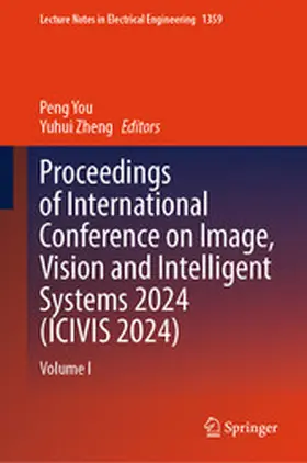 You / Zheng | Proceedings of International Conference on Image, Vision and Intelligent Systems 2024 (ICIVIS 2024) | E-Book | sack.de